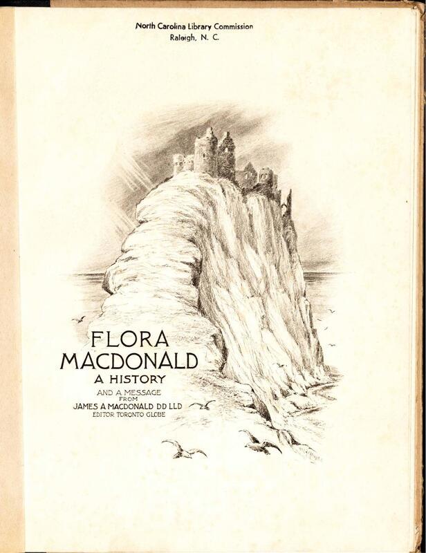 A brief history of the life of Flora Macdonald. Includes mention of Flora Macdonald College.