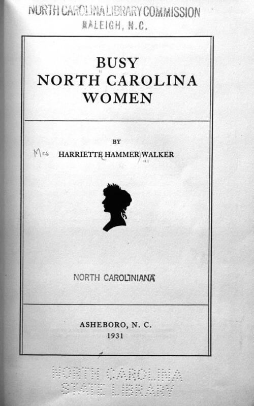 A 1931 publication featuring short biographical sketches of about 50 notable North Carolina women, including the wife of governor Max Gardner, civic leaders, politicians, clergy, artists, etc. Author's autograph on fly-leaf.
