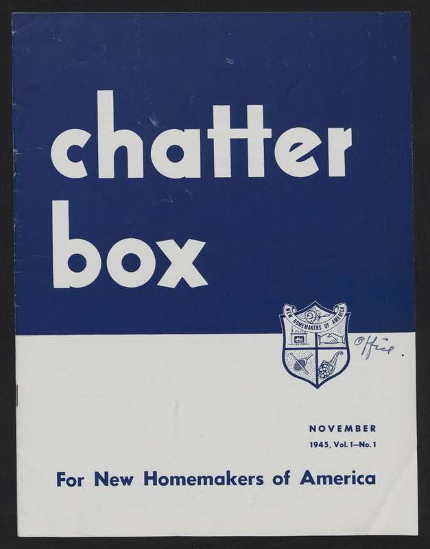 Newsletter "Chatter Box" for New Homemakers of America from 1945 to 1965. Future Homemakers of America collection, 1929-1984, includes correspondence, reports, news clippings, lists of officers, audits, programs, budgets, photographs, and other records on the history of Future Homemakers of America, New Homemakers of America, and Home Economics Related Occupations. New Homemakers of America, a club for African Americans, merged with Future Homemakers of America when school segregation ended.